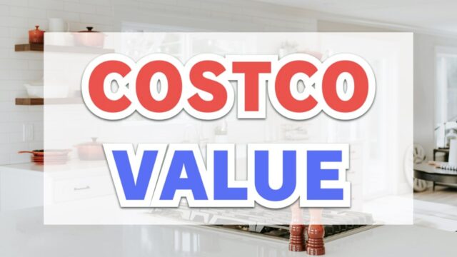 COSTCO VALUE（お買い得なコストコ商品）