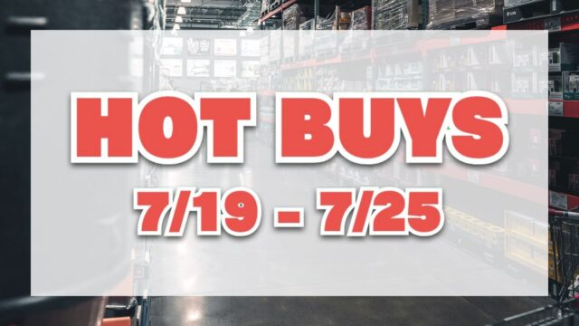 HOT BUYS（注目の割引コストコ商品）7月19〜7月25日