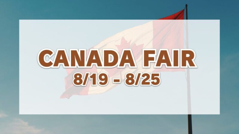 CANADA FAIR（コストコのカナダフェア）8月19日〜8月25日