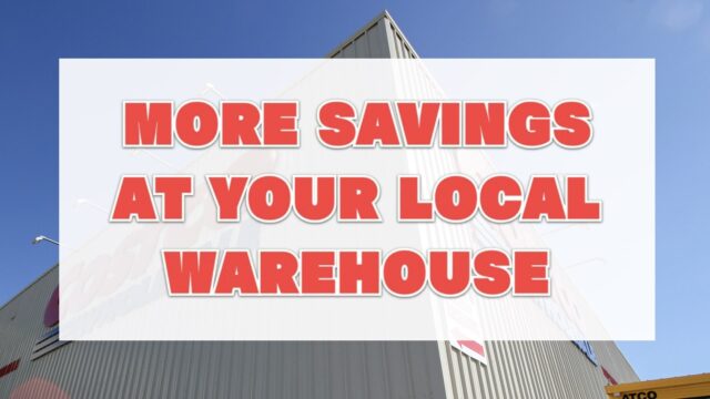 コストコ最新の割引クーポン情報「MORE SAVINGS AT YOUR LOCAL WAREHOUSE」