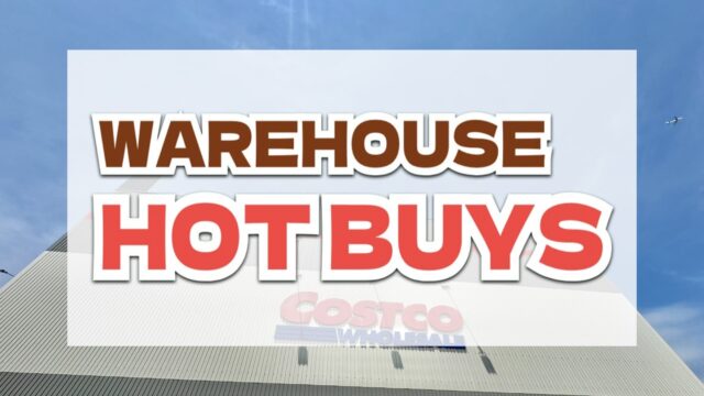 コストコ最新の割引クーポン情報「WAREHOUSE HOT BUYS」