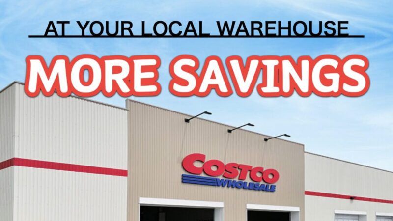 コストコ最新の割引クーポン情報「MORE SAVINGS AT YOUR LOCAL WAREHOUSE」