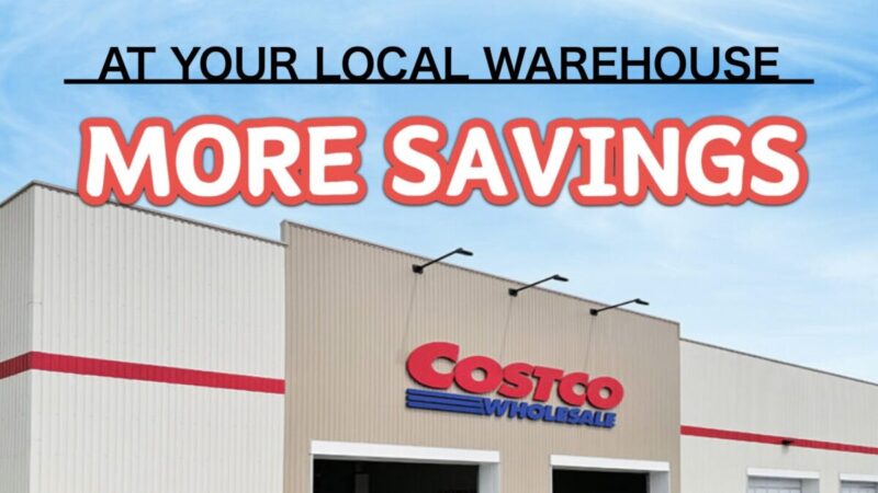 コストコ最新の割引クーポン情報「MORE SAVINGS AT YOUR LOCAL WAREHOUSE」