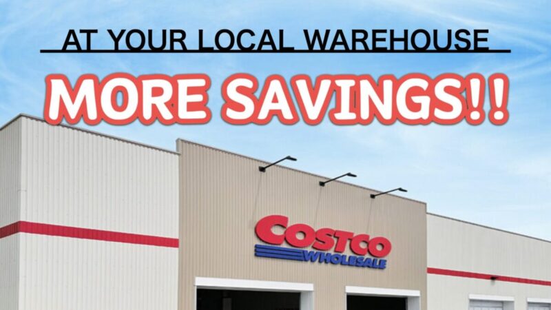 コストコ最新の割引クーポン情報「MORE SAVINGS AT YOUR LOCAL WAREHOUSE」