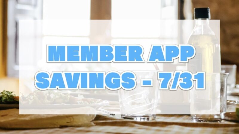 MEMBER APPRECIATION SAVINGS(コストコアプリ会員限定の特別割引商品)~7/31