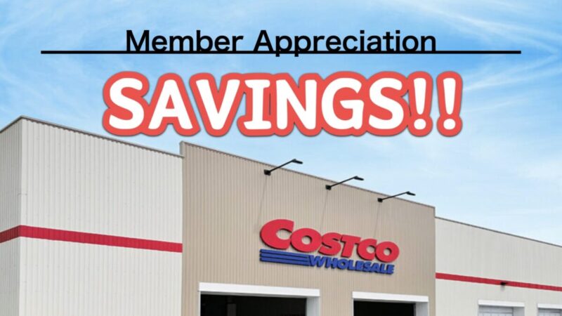 コストコ最新の割引クーポン情報（追加版）「MEMBER APPRECIATION SAVINGS」