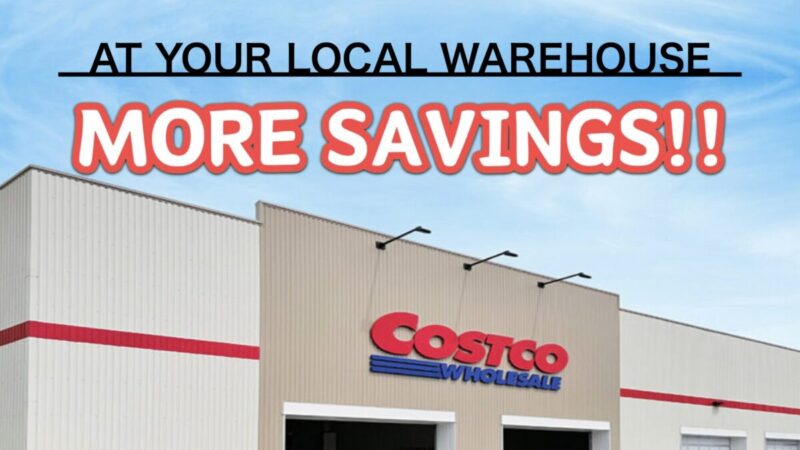 コストコ最新の割引クーポン情報「MORE SAVINGS AT YOUR LOCAL WAREHOUSE」