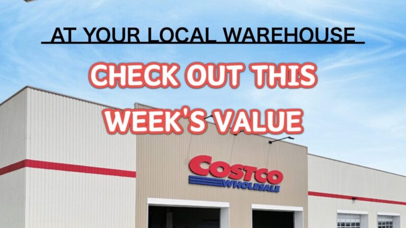 コストコ最新の割引クーポン情報「CHECK OUT THIS WEEK'S VALUE AT YOUR LOCAL WAREHOUSE」
